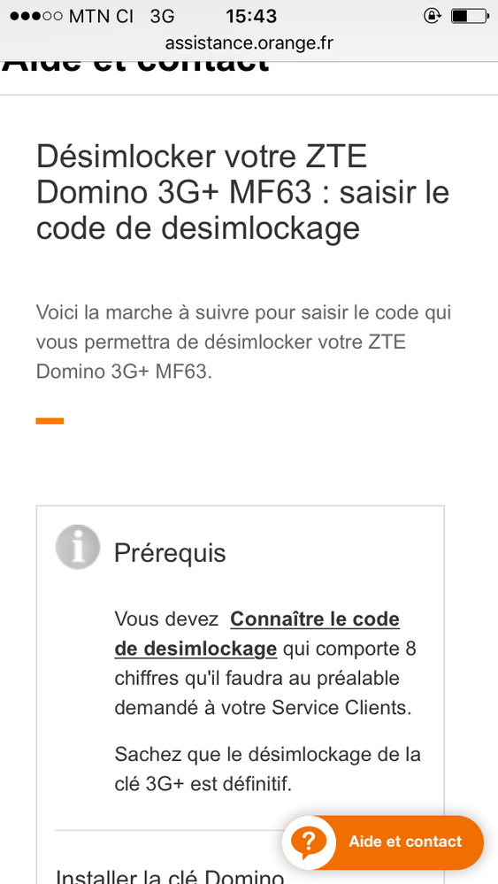 Je me suis rendu à l'agence et ils mon dit que c'est impossible mais sur se site je me rends compte que c'est possible svp aide moi a obtenir le code de desimlockage